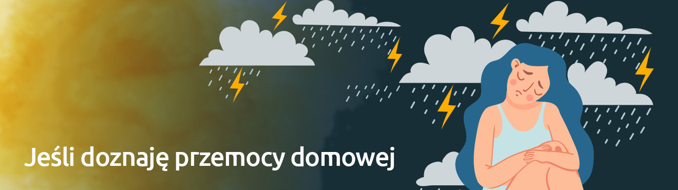 Jeśli doznaję przemocy domowej